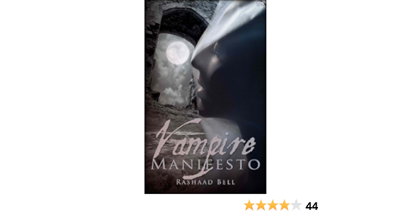 Amazon Com The Vampire Manifesto Vampire Manifesto Book One 1 Ebook Bell Rashaad Kindle Store