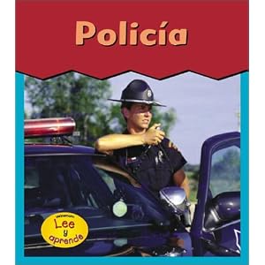 Policia / Police Officer (HEINEMANN LEE Y APRENDE/HEINEMANN READ AND LEARN (SPANISH)) (Spanish Edition)