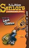 Last Chance (Fear Street Seniors, No. 5)