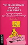 Tous les élèves peuvent apprendre (French Edition) by