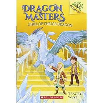 Chill of the Ice Dragon: A Branches Book (Dragon Masters #9) Chill of the Ice Dragon: A Branches Book (Dragon Masters #9)