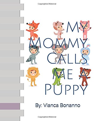 My Mommy Calls Me a Puppy