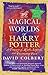 The Magical Worlds of Harry Potter (revised edition)