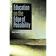 Education on the Edge of Possibility