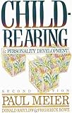 Child-Rearing and Personality Development, Meier, Paul D. and Ratcliff, Donald E., 0801063051