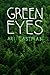 Green Eyes by Ari Eastman, Thought Catalog