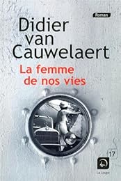 La  femme de nos vies