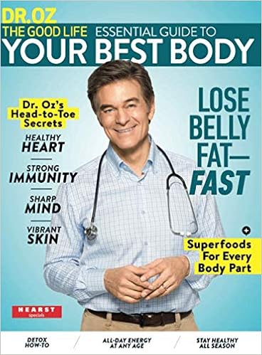 Essential Guide To Your Best Body Dr Oz S Head To Toe Secrets