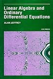 Linear Algebra and Ordinary Differential Equations, Jeffrey, 0865421145