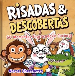 Livro Risadas & Descobertas: 50 Momentos Engraçados e Curiosos