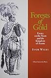 Forests of Gold: Essays on the Akan and the Kingdom of Asante