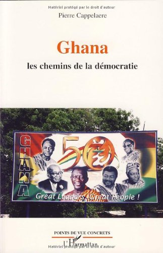 Ghana, les chemins de la démocratie