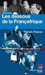 Les  dessous de la Françafrique