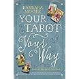 Your Tarot Your Way: Learn to Read with Any Deck
