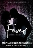 Fever (Falling For A Rose Book 4)