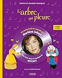 L'arbre qui pleure (Pour faire aimer la musique de Mozart) by