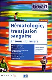 Hématologie, transfusion sanguine, et soins infirmiers