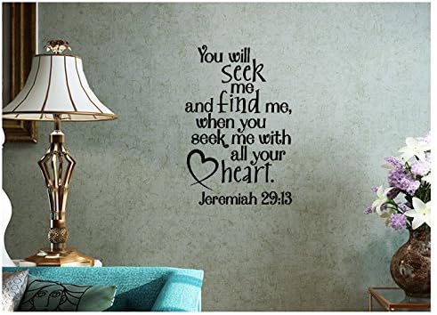 35x24 You Will Seek Me And Find Me When You Seek Me With All Your Heart Jeremiah 2913 Bible Verse Scripture Christian Religious Wall Decal Sticker Art Mural Home Decor Quote for Bedroom Living Room