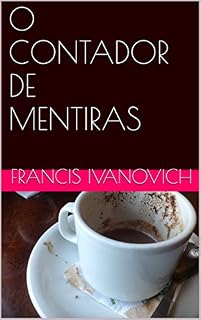 Livro O CONTADOR DE MENTIRAS