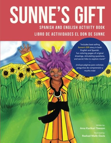 Sunne's Gift Spanish and English Activity Book: Libro de Actividades El Don de Sunne (Wiase Collection) (Volume 1)
