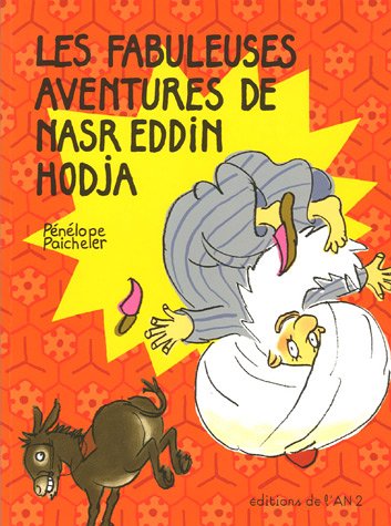 Les  fabuleuses aventures de Nasr Eddin Hodja