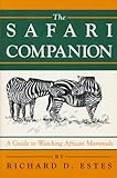 Paperback The Safari Companion: A Guide to Watching African Mammals Book