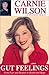 Gut Feelings: From Fear And Despair To Health And Hope - Book by Carnie Wilson
