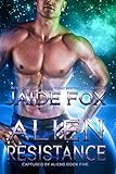 Alien Resistance (Captured by Aliens Book 5)