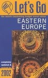 Let's Go 2002: Eastern Europe (Let's Go) by