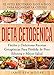 Dieta Cetogénica: El Keto Recetario Paso a Paso Para Alcanzar la Cetosis : Fáciles y Deliciosas Recetas Cetogénicas Para Pérdida de Peso Efectiva y Mejor ... | Spanish Book Version (Spanish Edition)