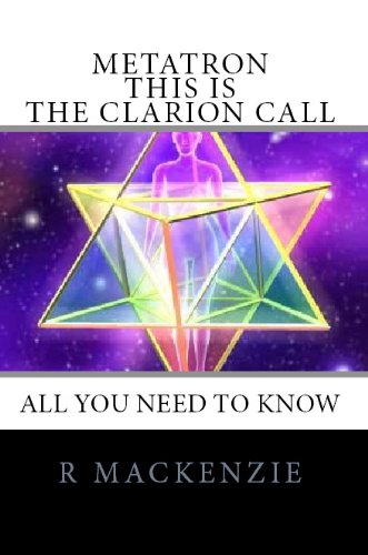 Metatron This Is The Clarion Call by Archangel Metatron