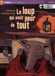 Le  loup qui avait peur de tout