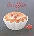 Soufflés (French Edition) by