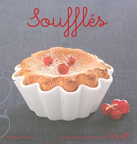 Soufflés (French Edition) by Matthieu Dumas