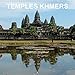 Temples khmers 2019: Art et architecture de l'ancien Empire khmer - parc archeologique d'Angkor, Siem Reap, Cambodge (Calvendo Places) (French Edition) by 