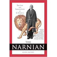 The Narnian: The Life and Imagination of C. S. Lewis