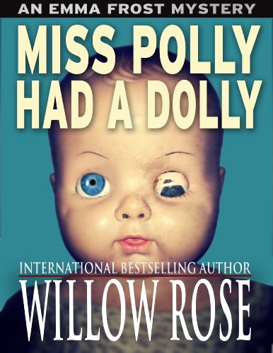 Miss Polly had a Dolly (Emma Frost Book 2)