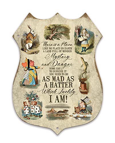 Alice in Wonderland - There is a place... As Mad as a Hatter - Shield shaped metal plaque