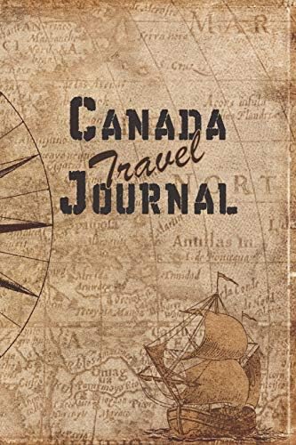 Canada Travel Journal: 6x9 Travel Notebook with prompts and Checklists perfect gift for your Trip to Canada for every Traveler