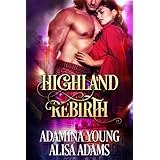 Highland Rebirth: A Medieval Scottish Historical Romance Book
