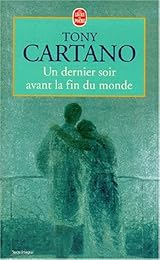 Un  dernier soir avant la fin du monde