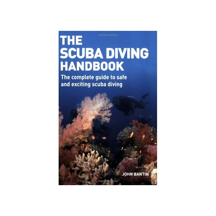 Buy The Scuba Diving Handbook The Complete Guide to Safe and Exciting