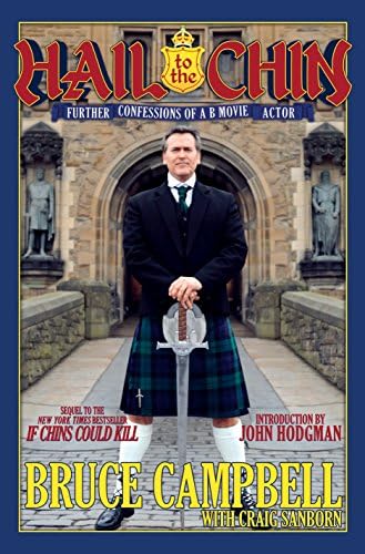 Hail to the Chin: Further Confessions of a B Movie Actor