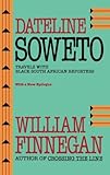 Image de Dateline Soweto: Travels with Black South African Reporters