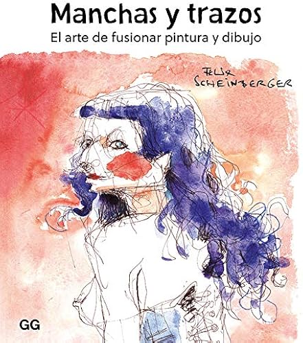 Download Manchas y trazos: El arte de fusionar pintura y dibujo PDF