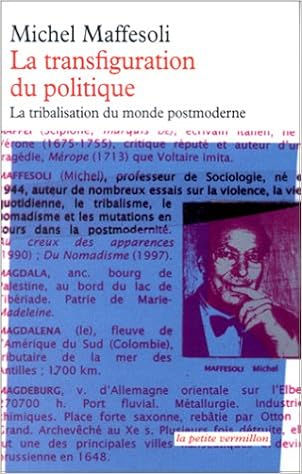 Amazon Fr La Transfiguration Du Politique La Tribalisation Du Monde Postmoderne Maffesoli Michel Livres