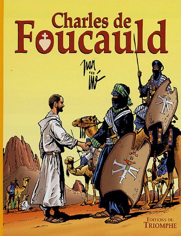 Charles de Foucauld : Conquérant pacifique du Sahara by Jijé
