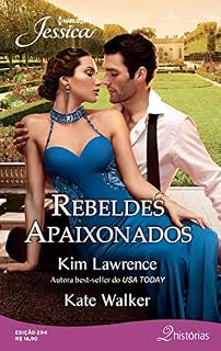 Livro Rebeldes apaixonados (Harlequin Jessica Livro 294)