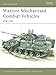Warrior Mechanised Combat Vehicle 1987-94 (New Vanguard) by Christopher Foss, Peter Sarson