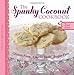 The Spunky Coconut Cookbook, Second Edition: Gluten-Free, Dairy-Free, Sugar-Free by Kelly V. Brozyna